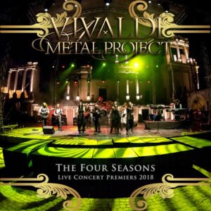 Vivaldi Metal Project - The Four Seasons Live 2018